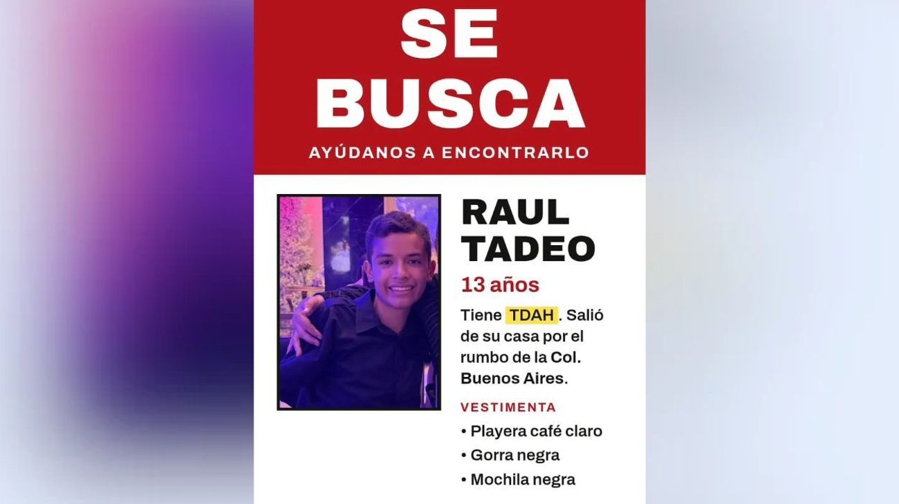 Buscan al menor de 13 años con TDAH Raúl Tadeo 
