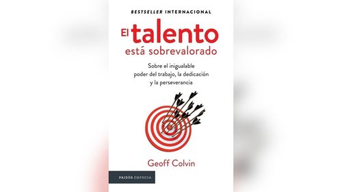 El talento no lo es todo y este libro lo explica
