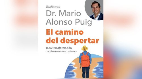Reseña: 'El camino del despertar' de Mario Alonso Puig